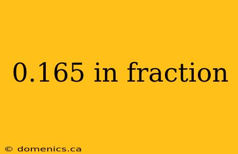 0.165 in fraction