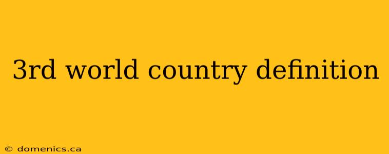 3rd world country definition