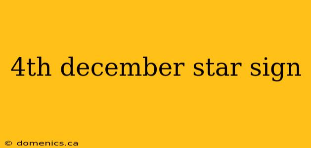 4th december star sign