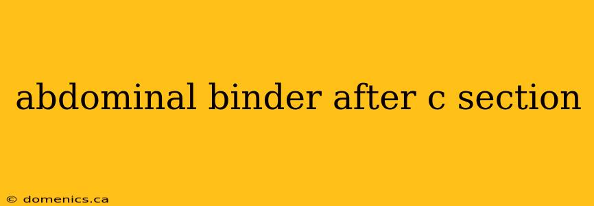 abdominal binder after c section