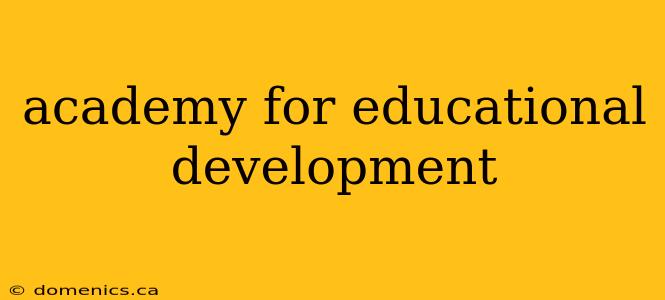 academy for educational development