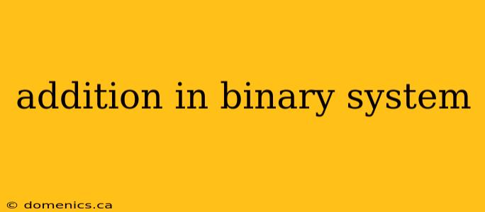 addition in binary system