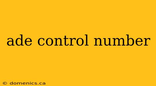 ade control number