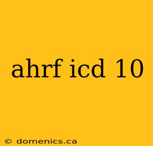 ahrf icd 10