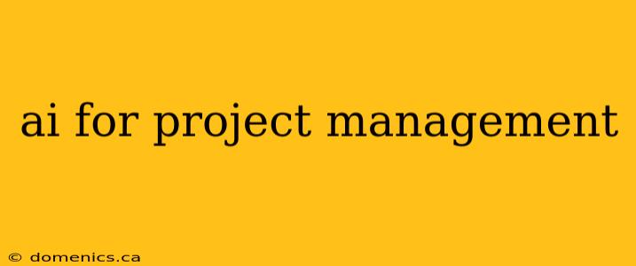 ai for project management