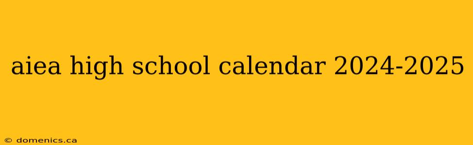 aiea high school calendar 2024-2025