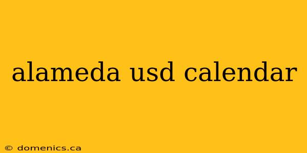 alameda usd calendar