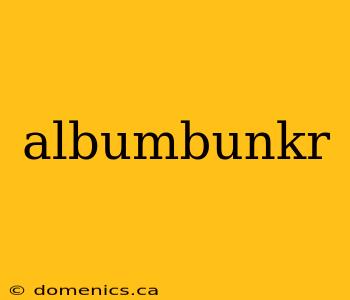 albumbunkr