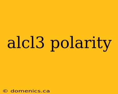 alcl3 polarity