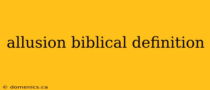 allusion biblical definition