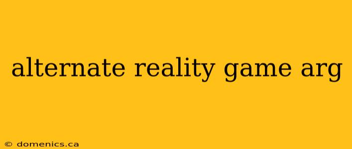 alternate reality game arg