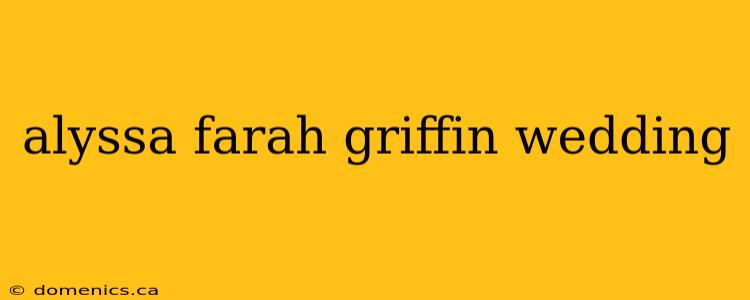alyssa farah griffin wedding