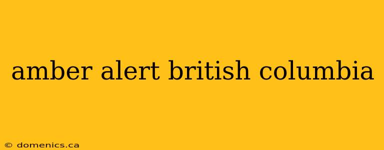 amber alert british columbia