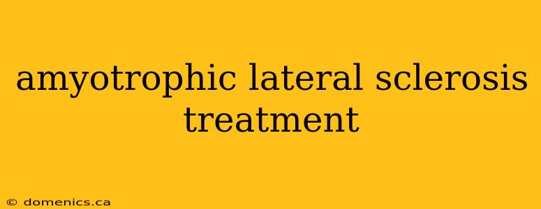 amyotrophic lateral sclerosis treatment