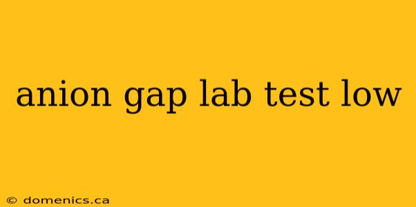 anion gap lab test low