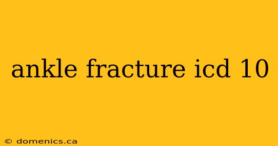 ankle fracture icd 10