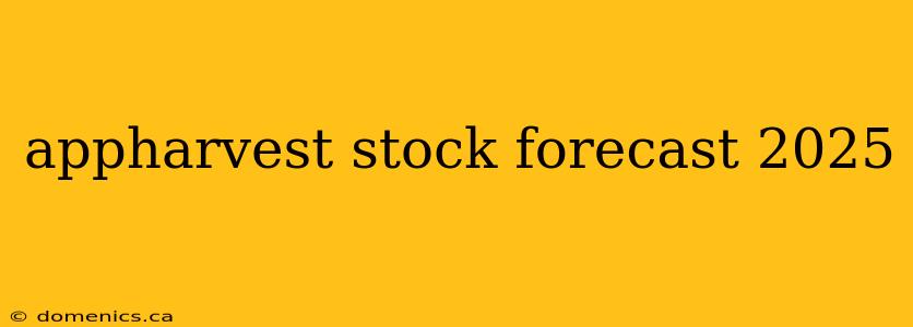 appharvest stock forecast 2025