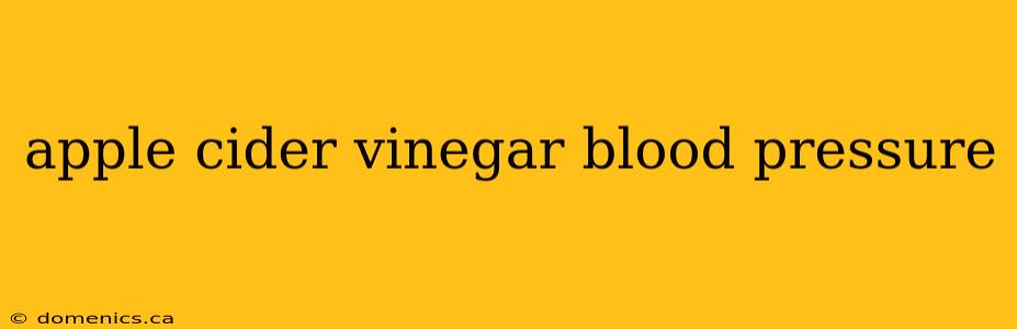 apple cider vinegar blood pressure