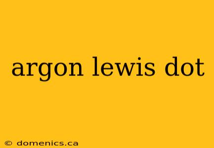 argon lewis dot