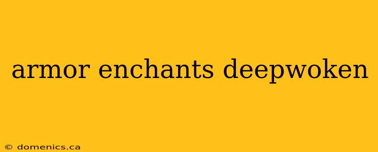 armor enchants deepwoken