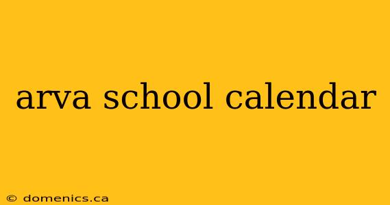 arva school calendar