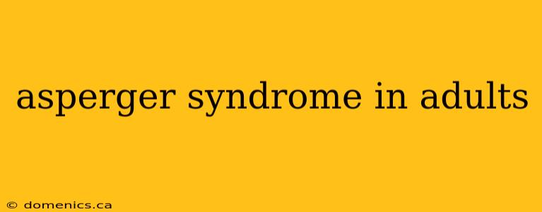 asperger syndrome in adults