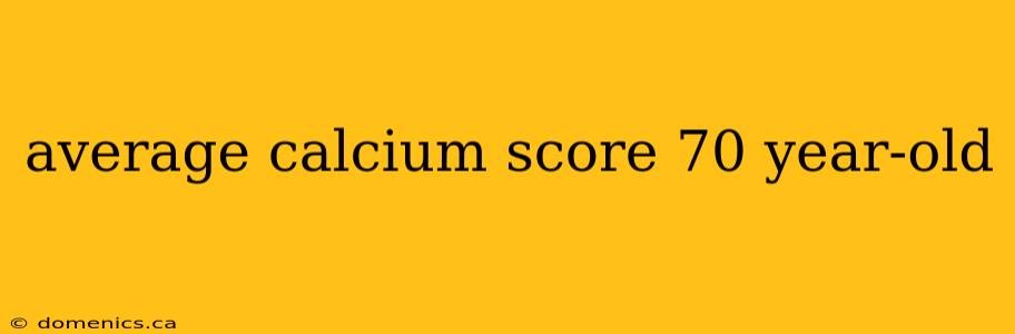 average calcium score 70 year-old