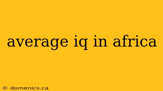 average iq in africa