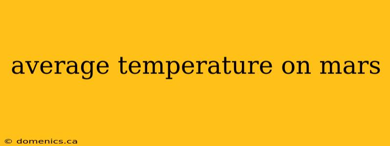 average temperature on mars