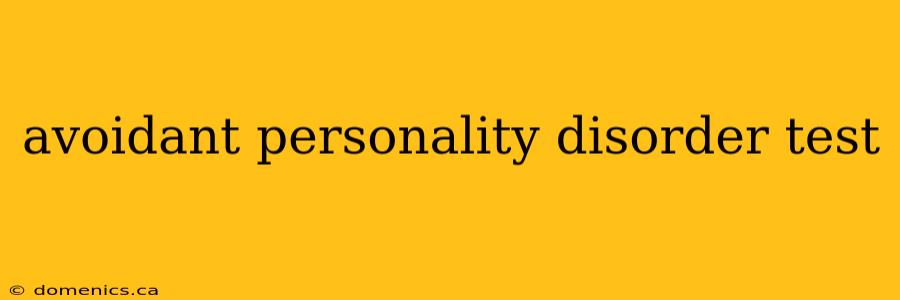 avoidant personality disorder test