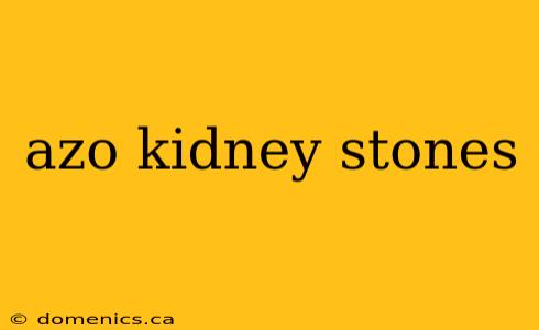 azo kidney stones