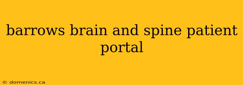 barrows brain and spine patient portal