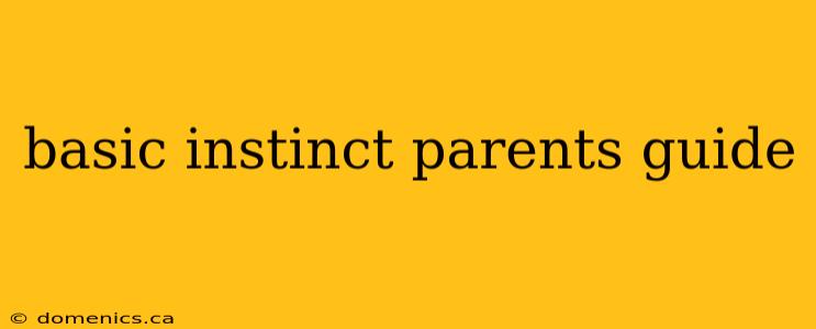 basic instinct parents guide