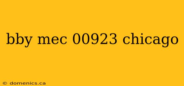bby mec 00923 chicago
