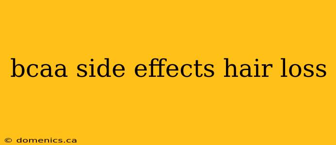 bcaa side effects hair loss