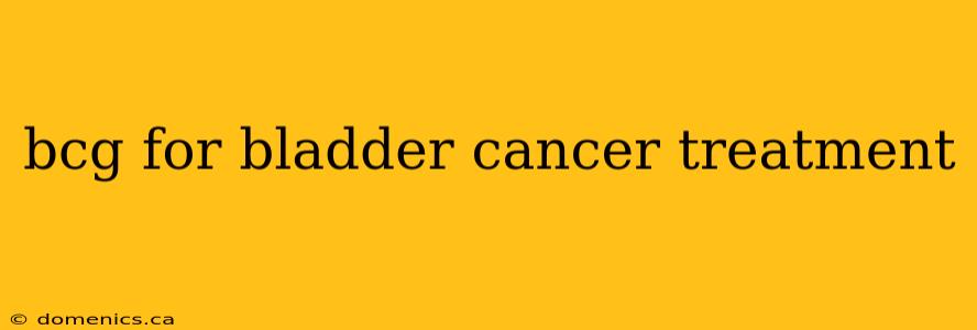 bcg for bladder cancer treatment