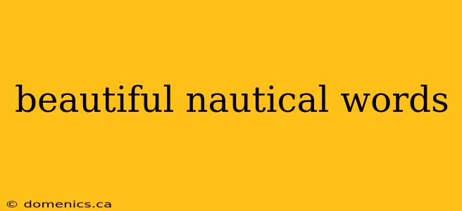 beautiful nautical words