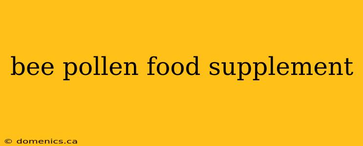 bee pollen food supplement