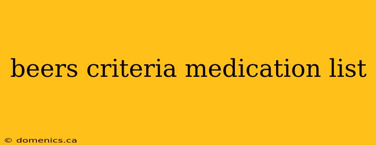 beers criteria medication list