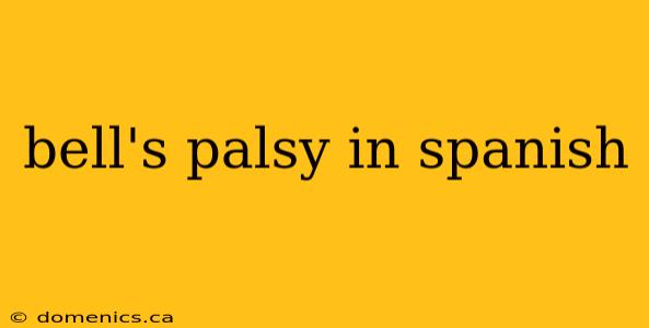 bell's palsy in spanish