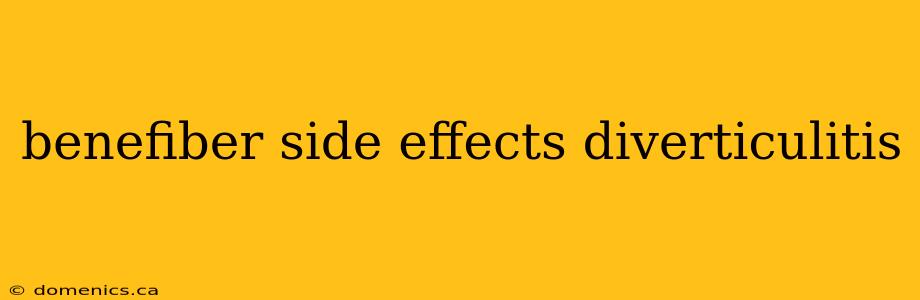 benefiber side effects diverticulitis