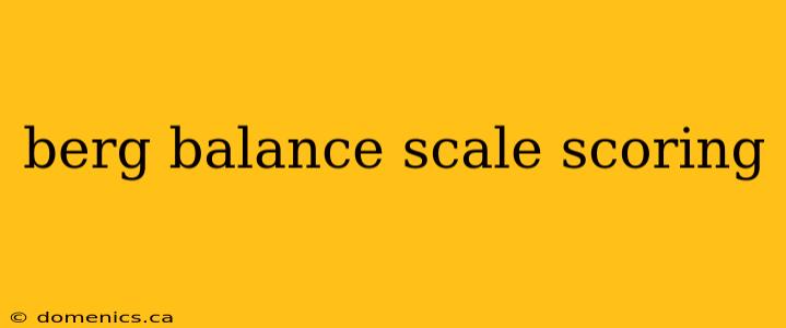 berg balance scale scoring