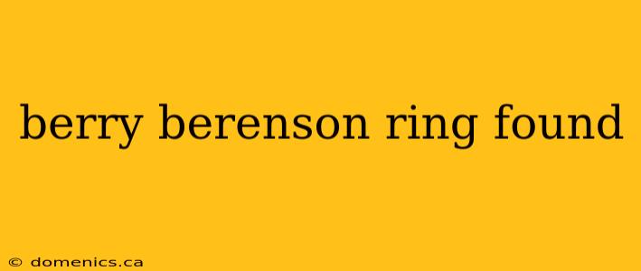 berry berenson ring found