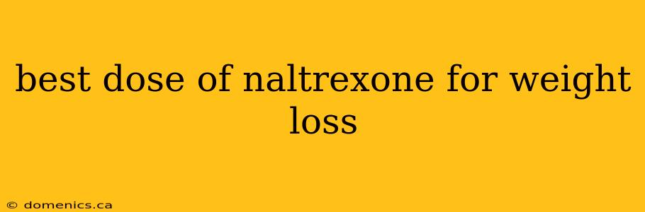 best dose of naltrexone for weight loss