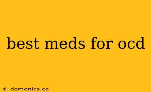 best meds for ocd