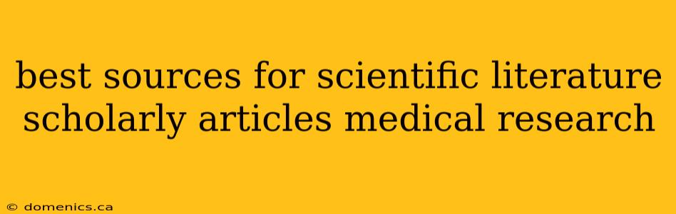 best sources for scientific literature scholarly articles medical research