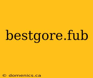 bestgore.fub