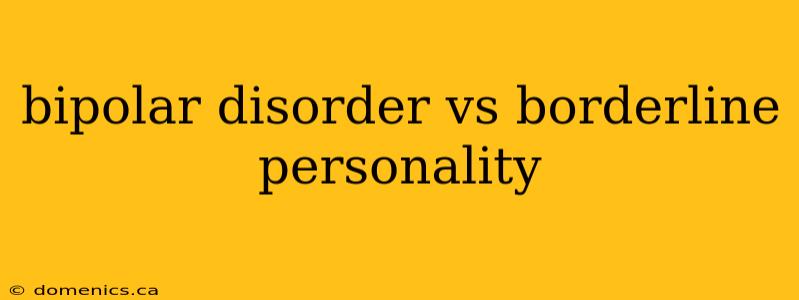 bipolar disorder vs borderline personality