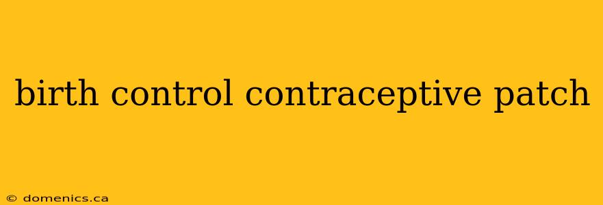 birth control contraceptive patch