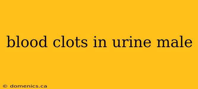 blood clots in urine male